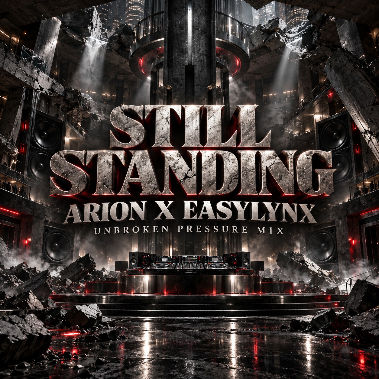 Still Standing (Unbroken Pressure Mix) — Arion x EasyLynx artwork