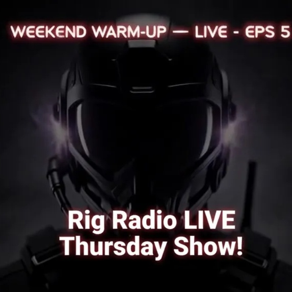Image for Rig Radio LIVE Thursday Show!