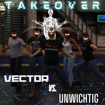 Image for Vector vs. UNWICHTIG - Takeover