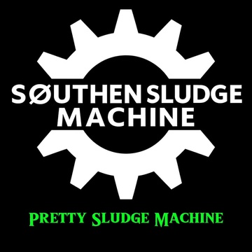 Image for Pretty Sludge Machine - Southern Sludge Machine 