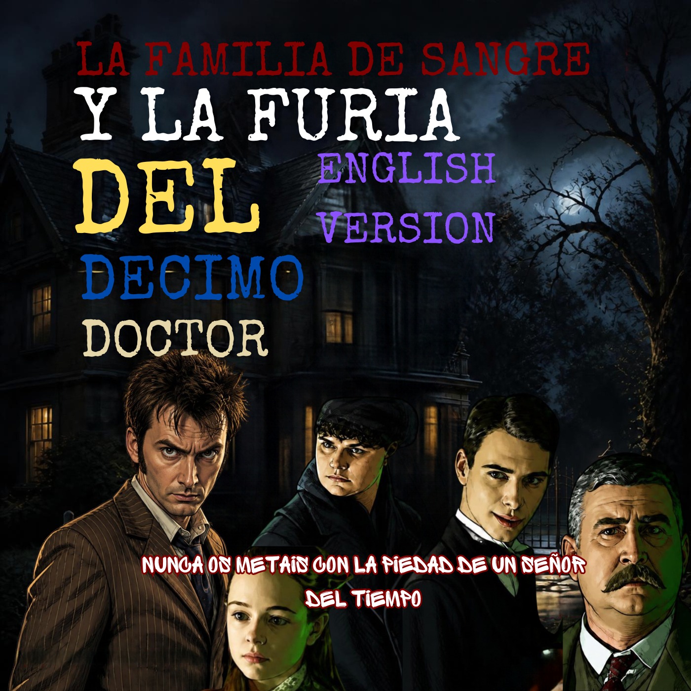 La familia de Sangre y La furia del decimo doctor English Version artwork