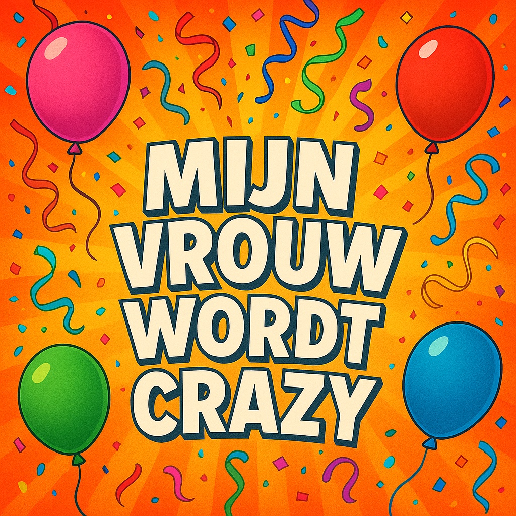 Image for Mijn Vrouw Wordt Crazy