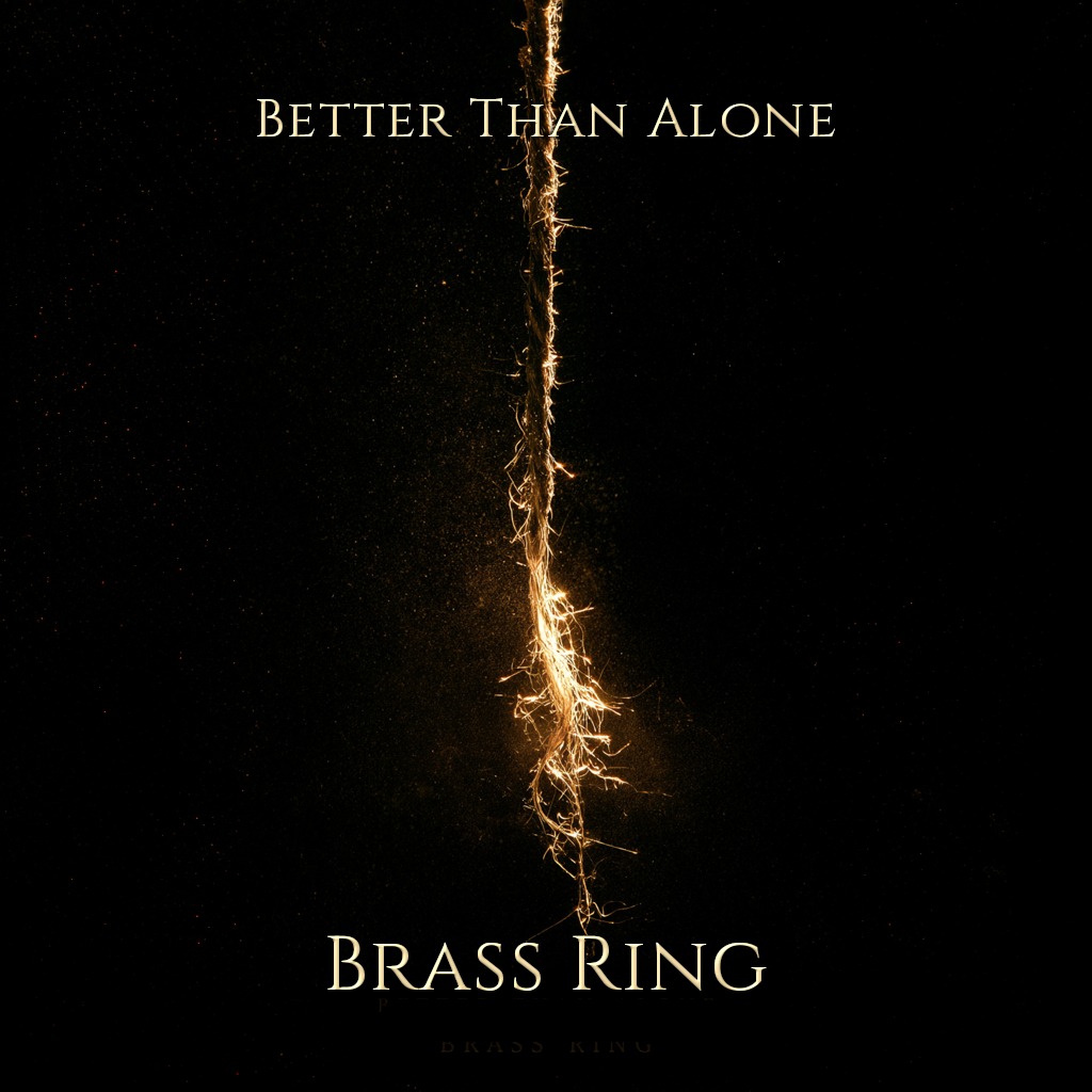 Better Than Alone (Brass Ring Remix) (ft RCKTMN) artwork