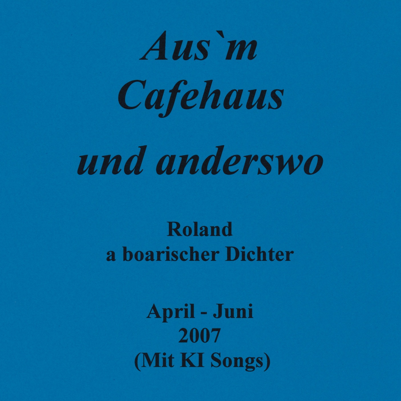 Image for 2007 04-06 Aus`m Cafehaus und anderswo