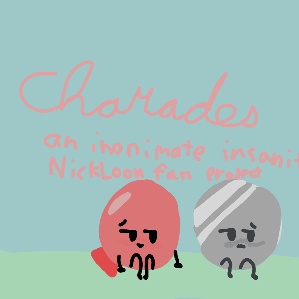 Image for charades (An Inanimate Insanity fan project)