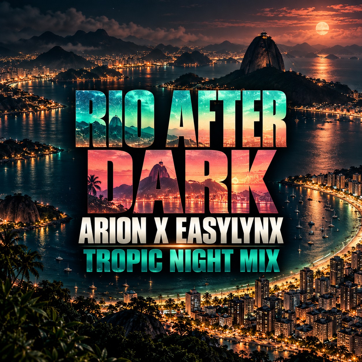 Rio After Dark (Tropic Night Mix) - Arion x EasyLynx artwork