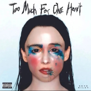 Image for Skye Riley - Too Much For One Heart (Redux)