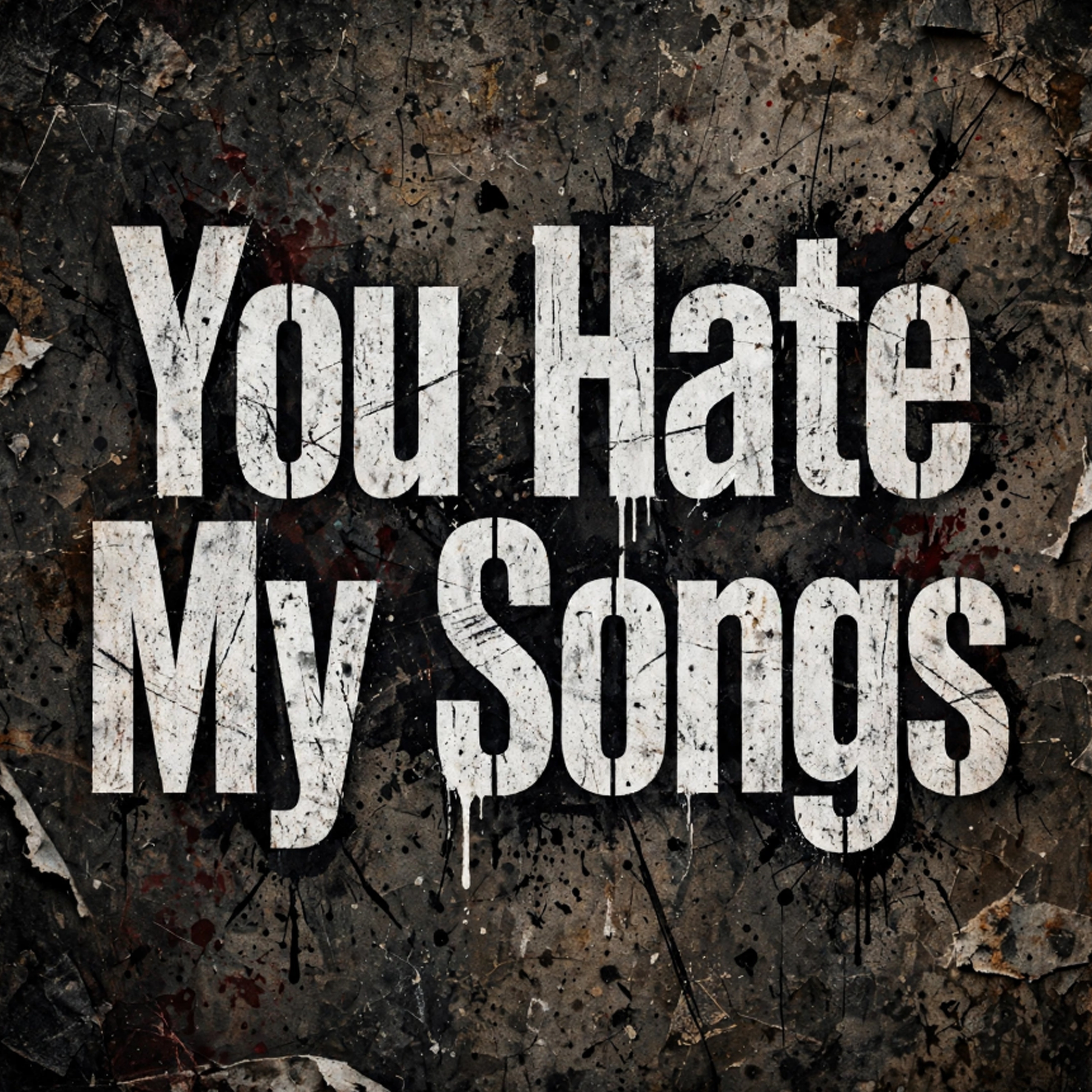 You Hate My Songs artwork