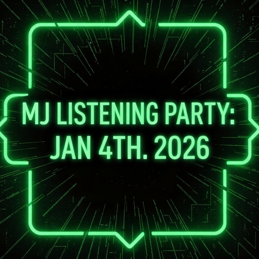 Image for MJ LISTENING PARTY - JAN 4TH.2026