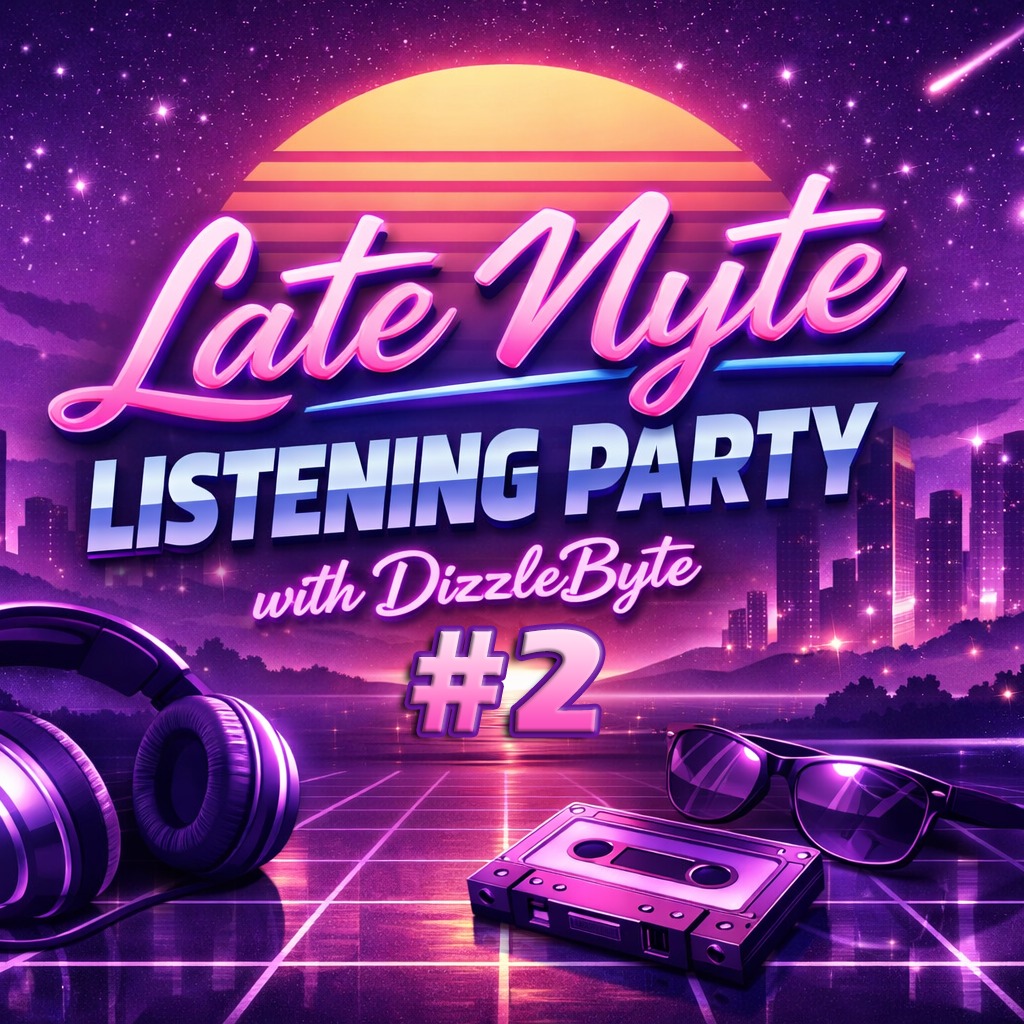 Image for AIU Listening Party | Late Nyte w/DizzleByte | #2