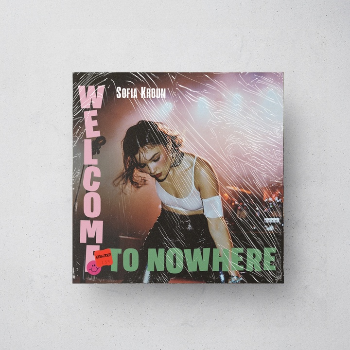 Sofia Kroun – Welcome to Nowhere