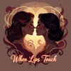 When Lips Touch