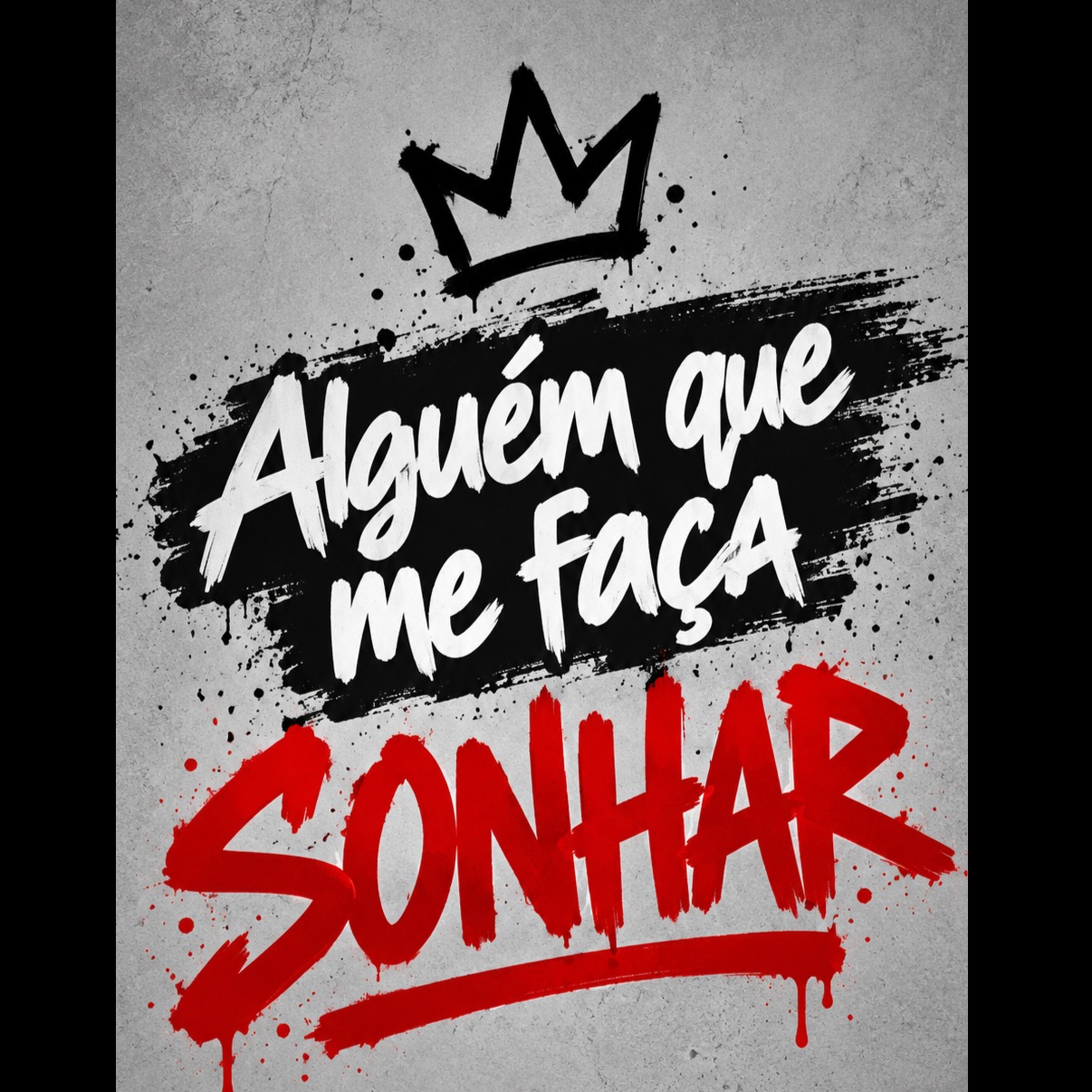 Alguém que me faça SONHAR artwork