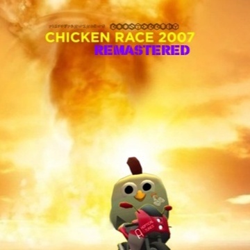 Image for Chicken Race 2007 (ft. RoosterRudy) (Remastered)