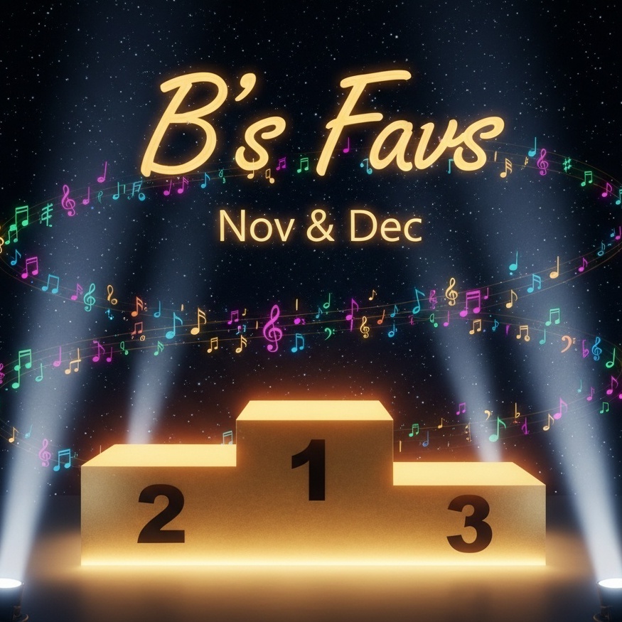 Image for B‘s Favs (Nov & Dec)🔥