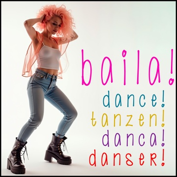 Image for Baila! dance! tanzen! dança! danser!