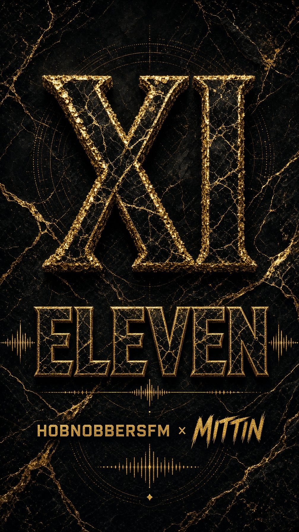 XI (ELEVEN) | HobnobbersFM x MittiN artwork
