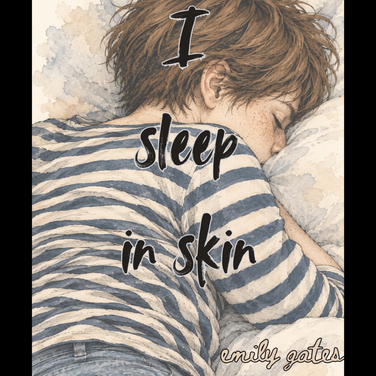 I Sleep In Skin by Emily Gates artwork