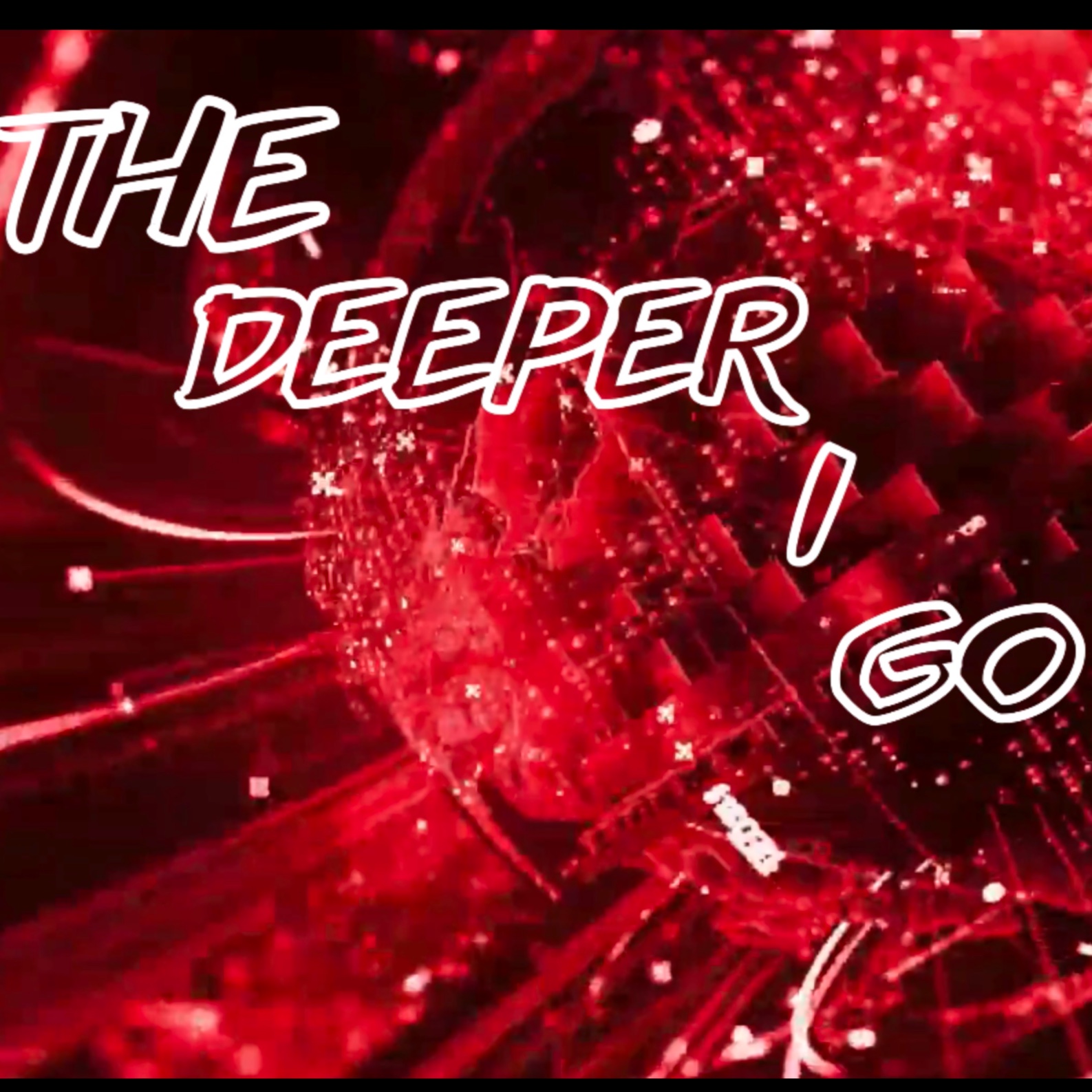 THE DEEPER I GO artwork