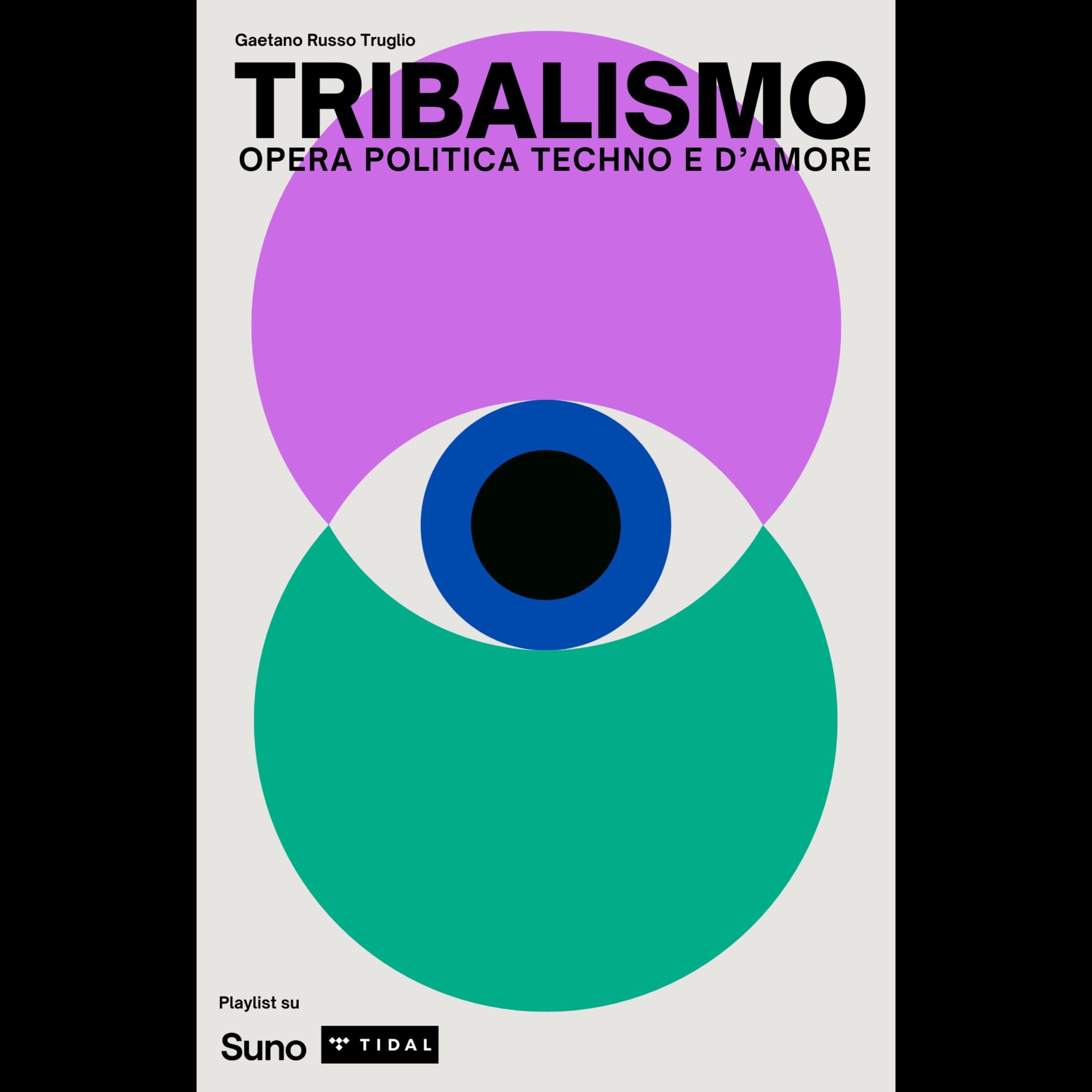 TRIBALISM - OPERA POLITICA TECHNO