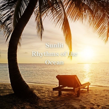 Image for Sunlit Rhythms of the Ocean