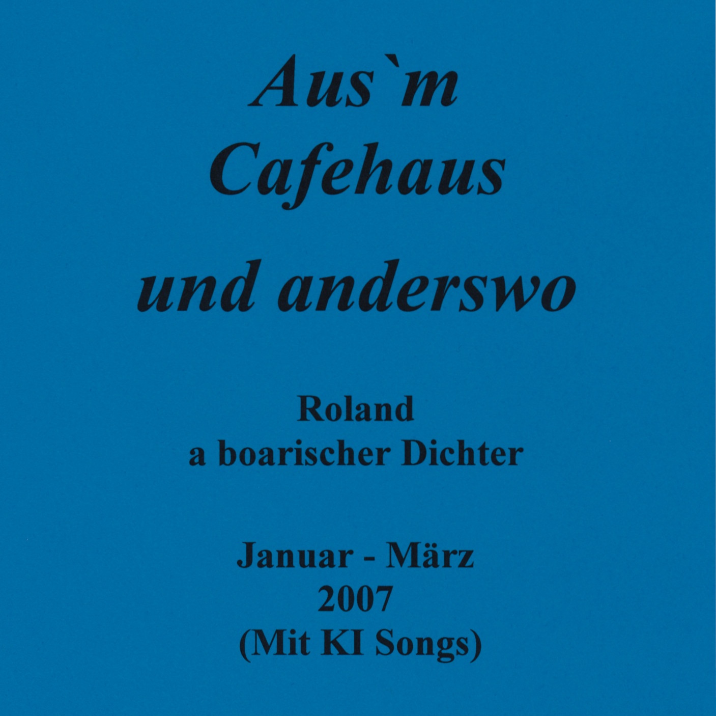 Image for 2007 01-03 Aus`m Cafehaus und anderswo