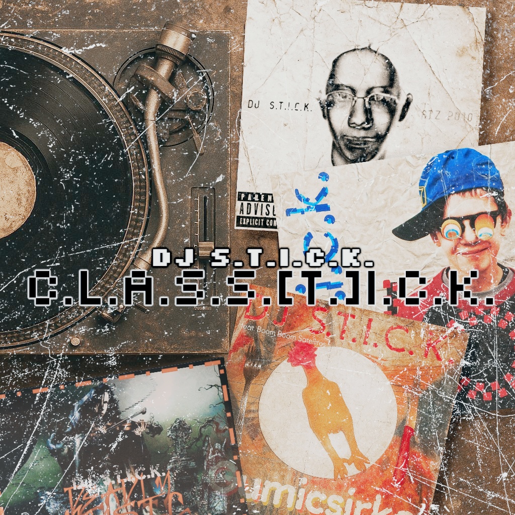 Image for DJ S.T.I.C.K. - C.L.A.S.S.[T.]I.C.K. (album) 2025