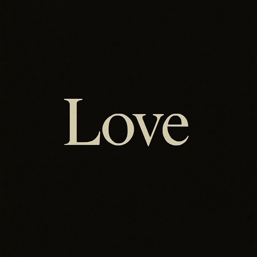 Your Name Is Love    愛と名づける　2025.7.20 artwork