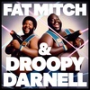 Fat Mitch & Droopy Darnell (Remastered)