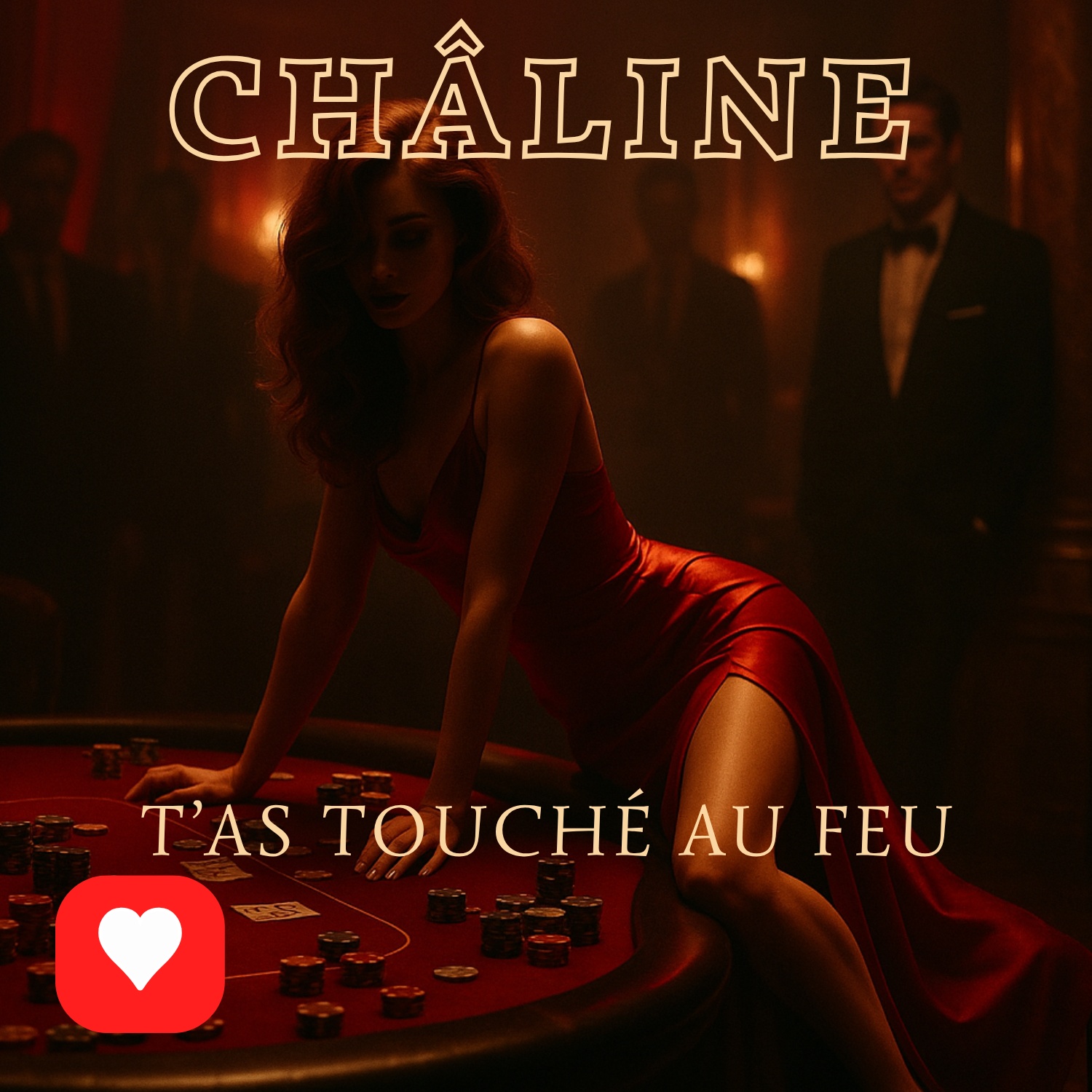 Image for T’as touché au feu — sensual lounge [FR] · Châline