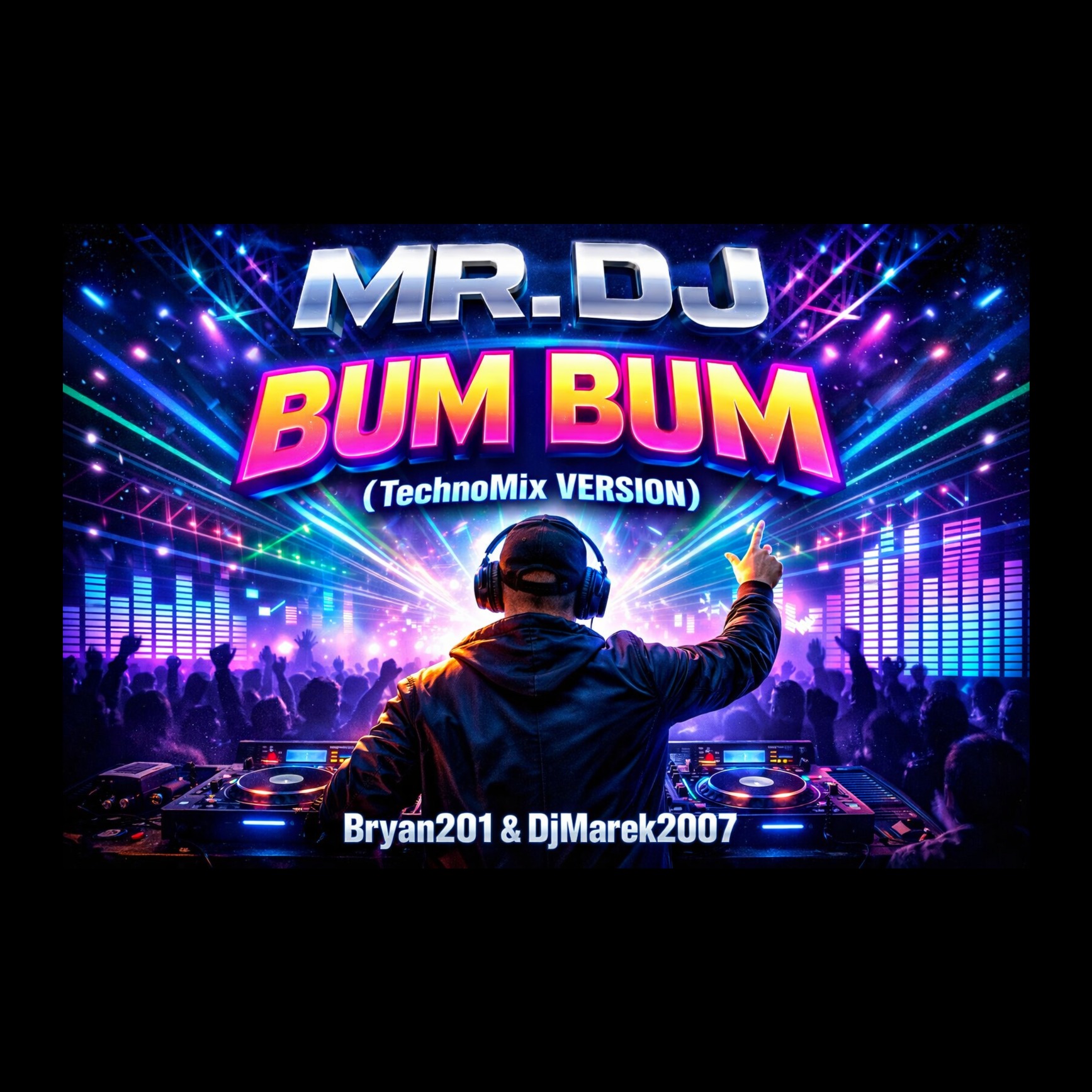 MR. DJ – BUM BUM - TechnoMix - Bryan201 & DjMarek2007 artwork