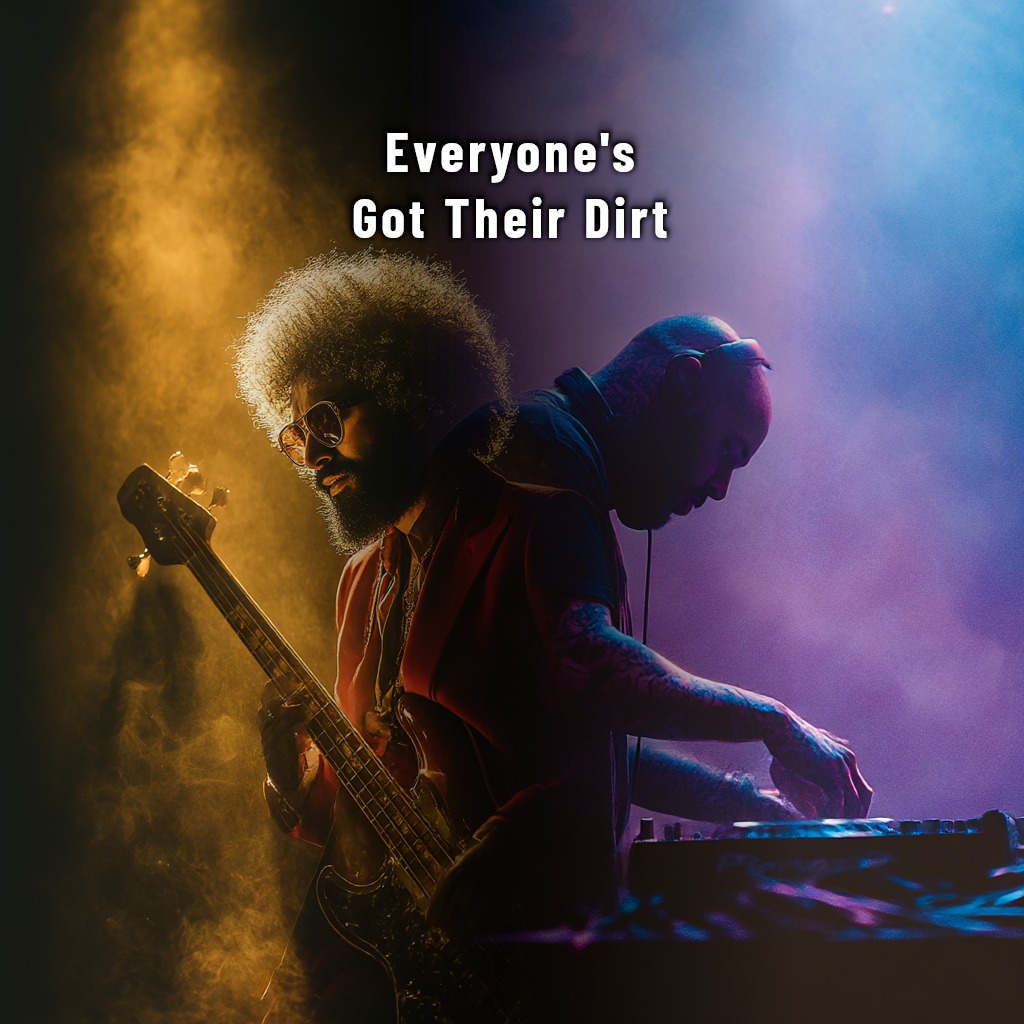 Everyone's Got Their Dirt artwork