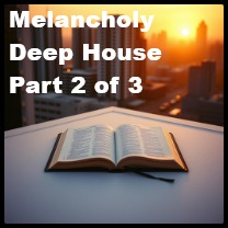 Image for Part 2 Gospel of Luke Songs (Melancholy Deep House)