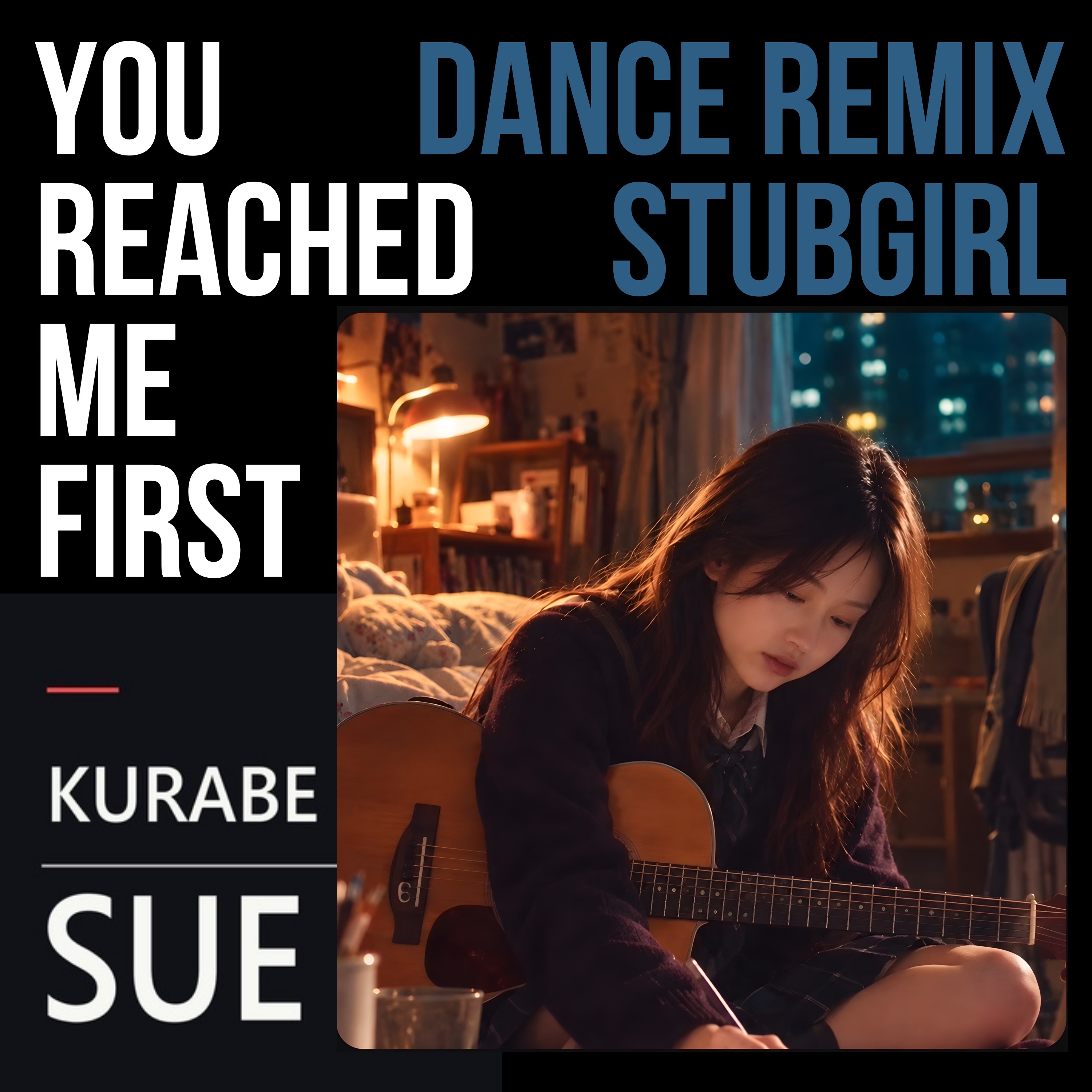 You Reached Me First【KURABE SUE × S/G】 artwork