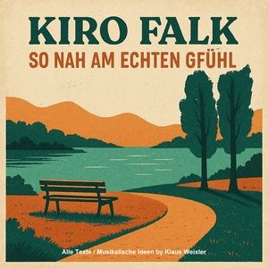 Image for Kiro Falk - So nah am echten Gfühl