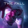 THE FALL by EXAISTENCE