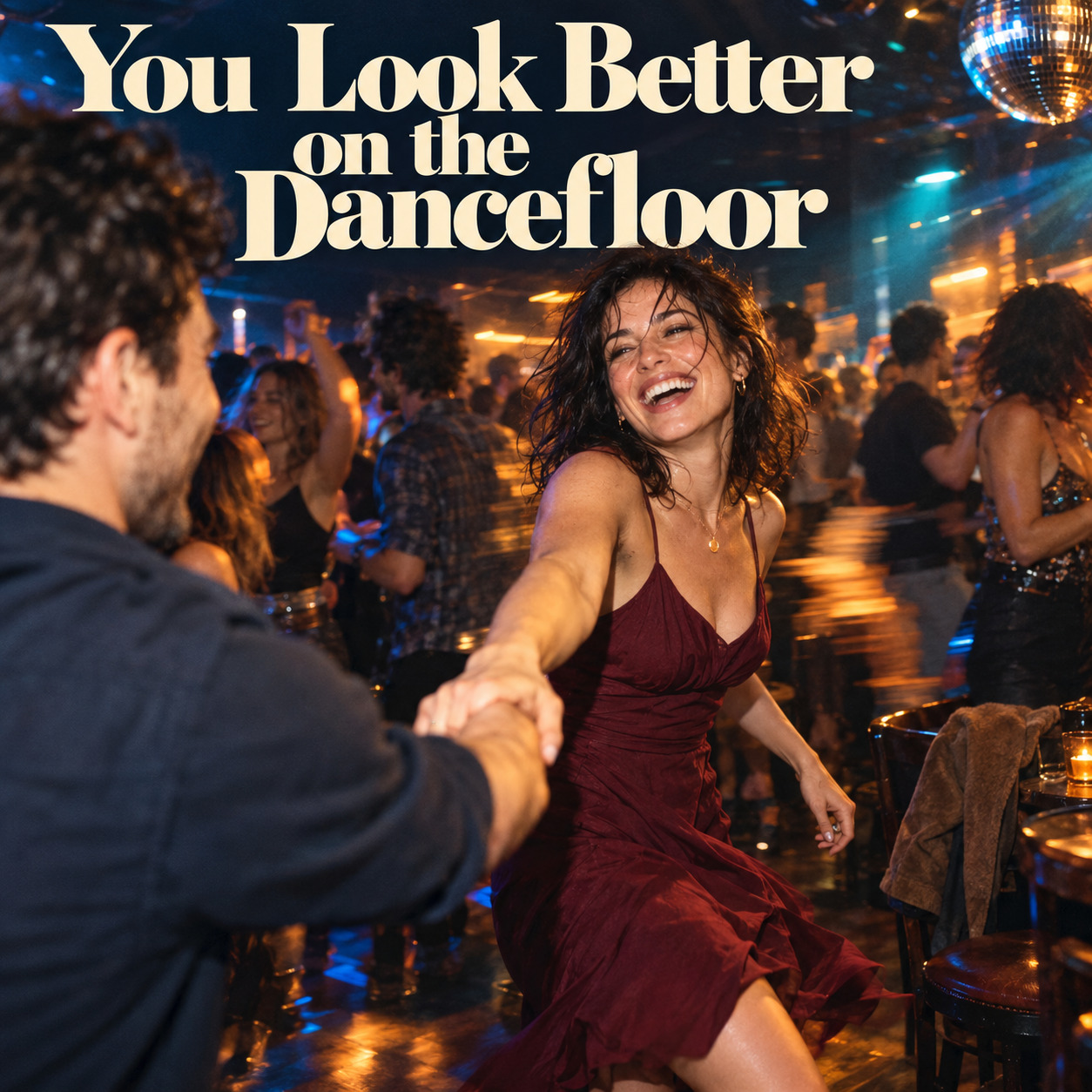 You Look Better on the Dancefloor artwork