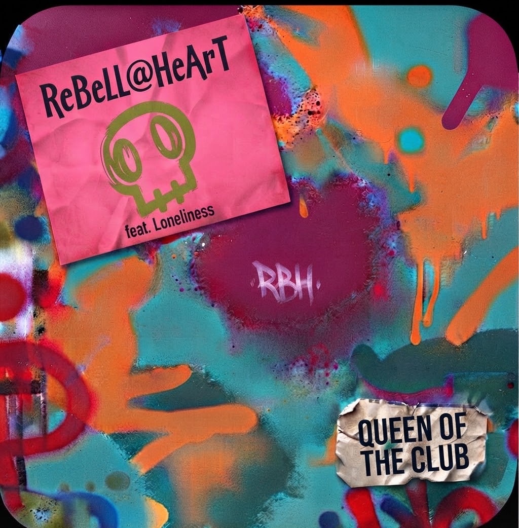 •ReBeLL@HeArT feat. Loneliness 🤍: Queen of the Club artwork