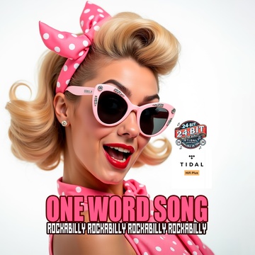 Image for One word song: ROCKABILLY ROCKABILLY ROCKABILLY ROCKABILLY ROCKABILLY (4x4 12 Bars Version)