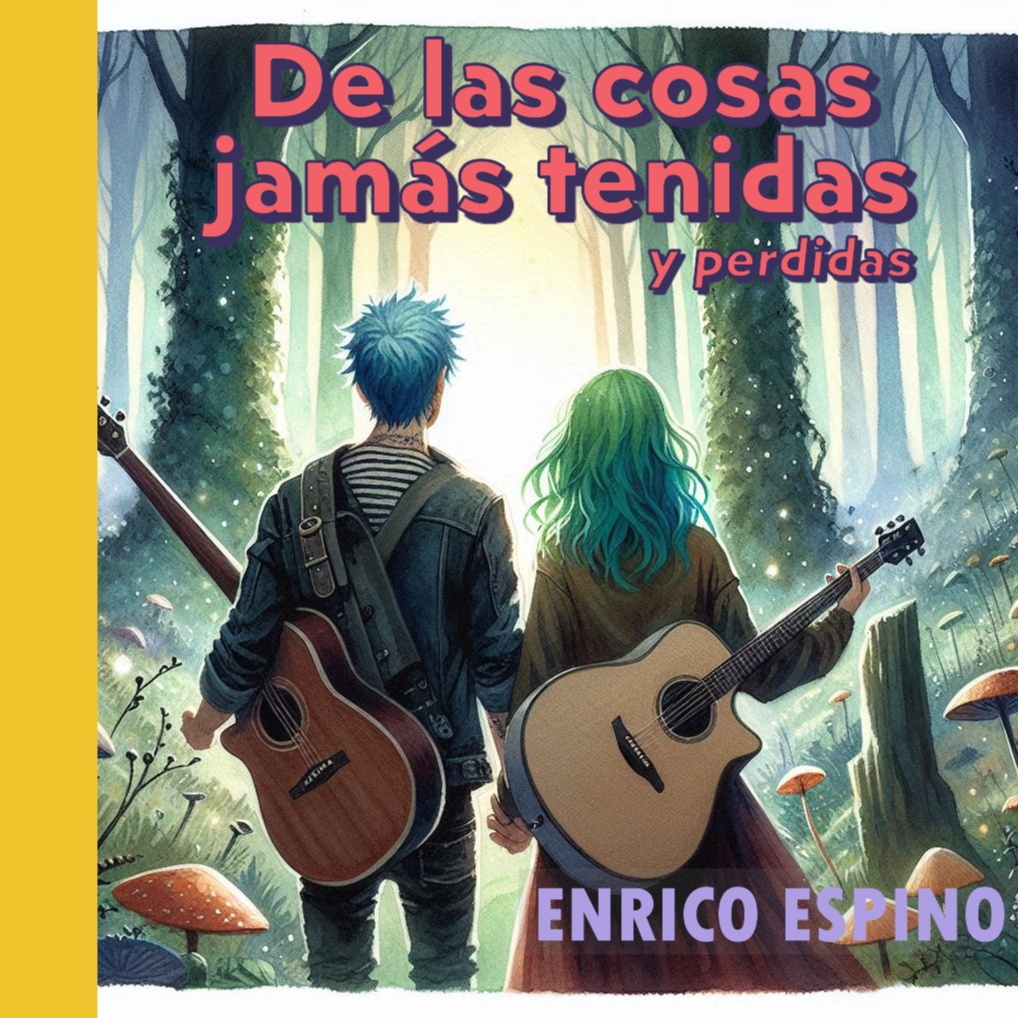 Image for De las cosas jamás tenidas -y perdidas-