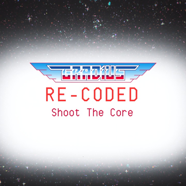 Shoot The Core (The 8-Bit MSX Remix) - Gradius ReCoded artwork