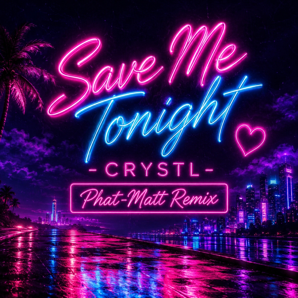 Save Me Tonight - Phat-Matt Remix artwork