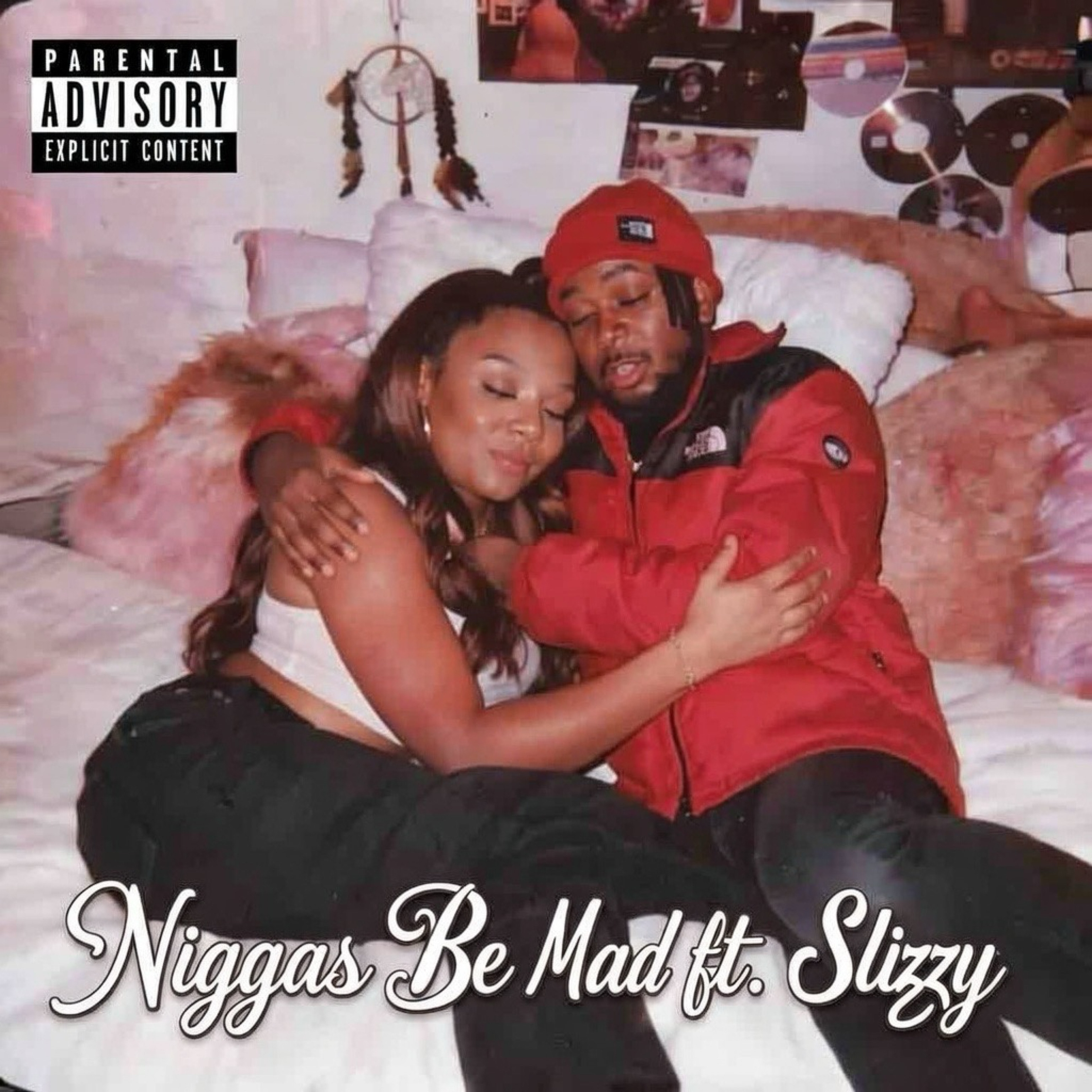 Niggas Be Mad ft. Slizzy artwork