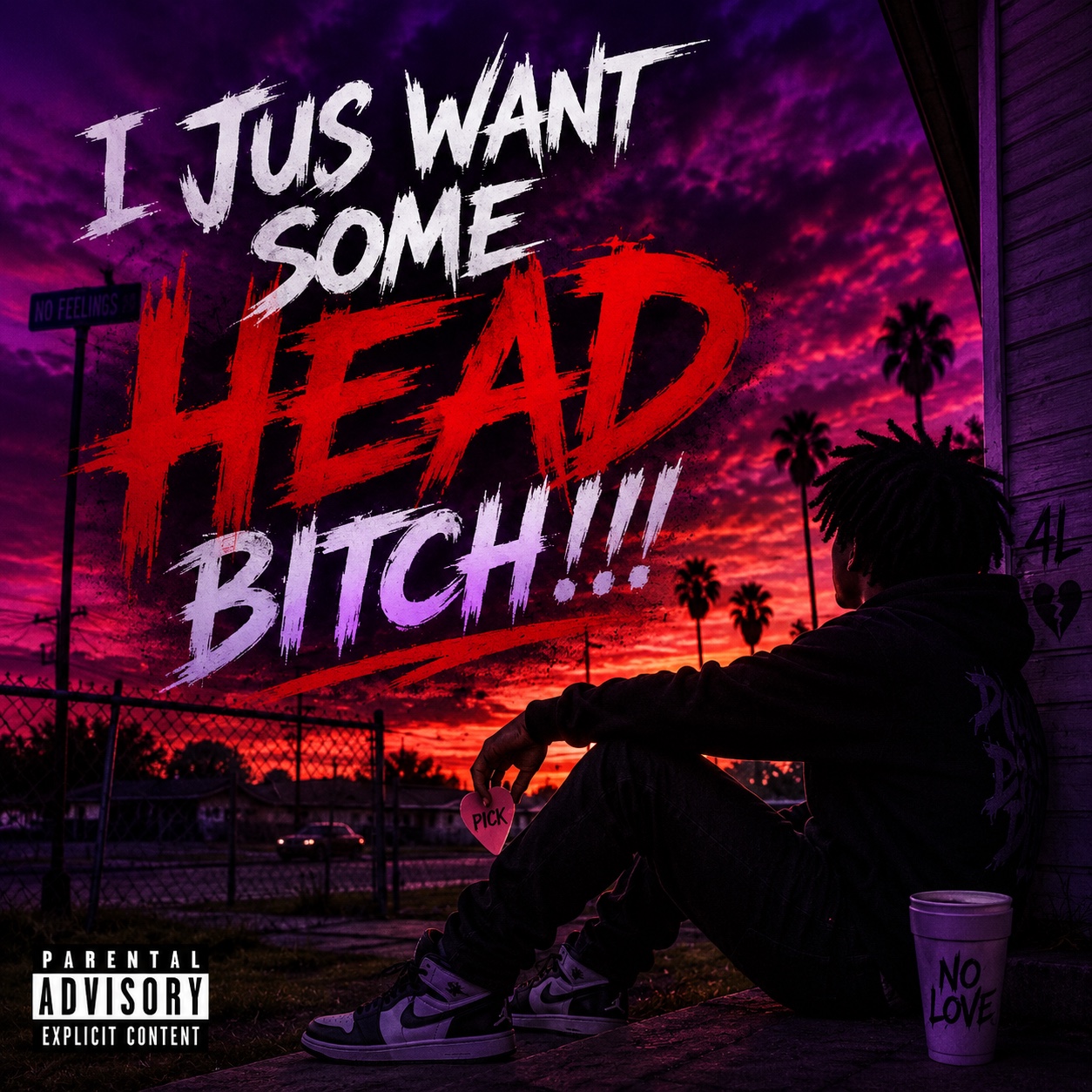 I Jus Want Some Head (Bitch) artwork