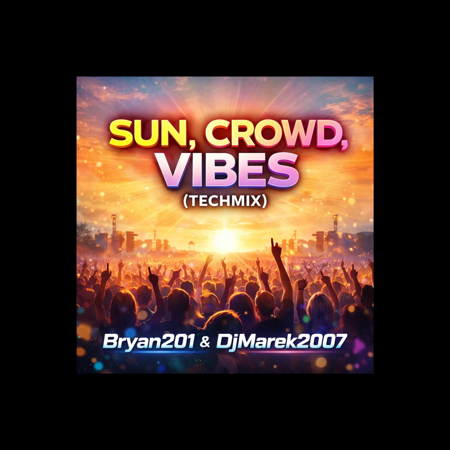 Sun, Crowd, Vibes (TechMix) artwork