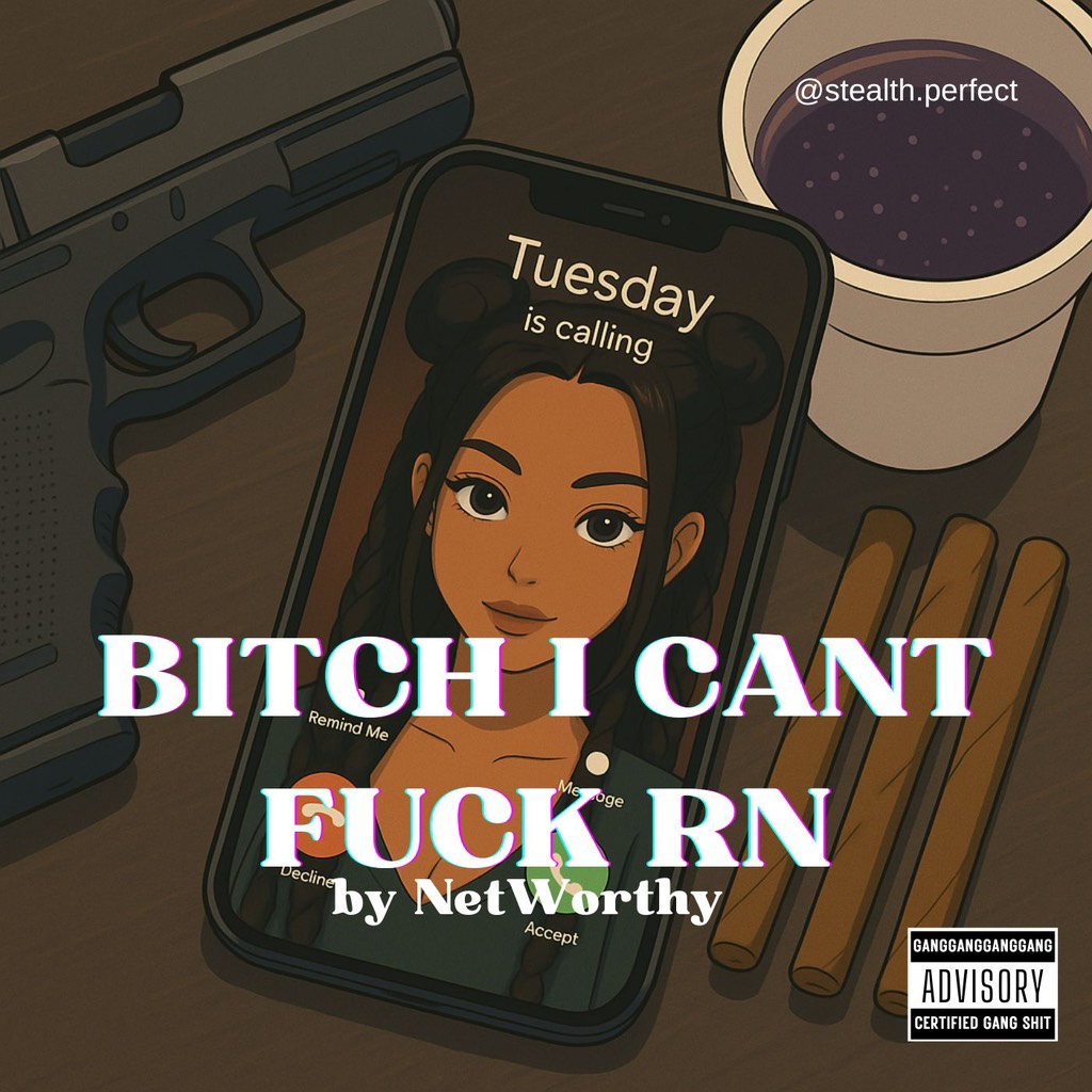 Image for BITCH I CANT FUCK RIGHT NOW