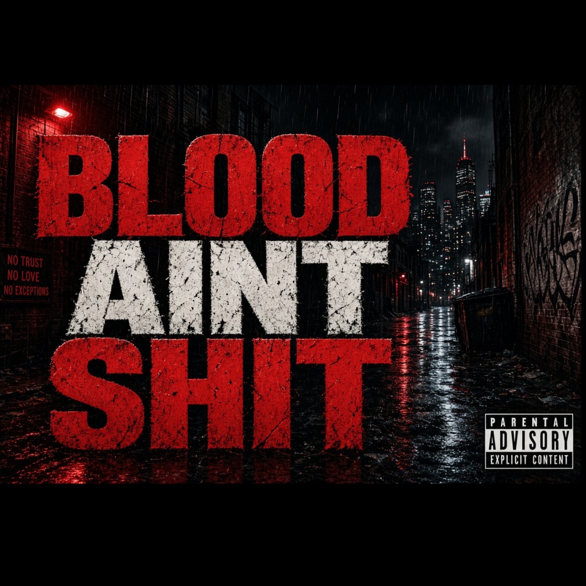 Blood Ain't Sh*t artwork