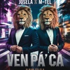 Ven pa'ca - Josela, y M-TEL 