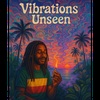 Vibrations Unseen