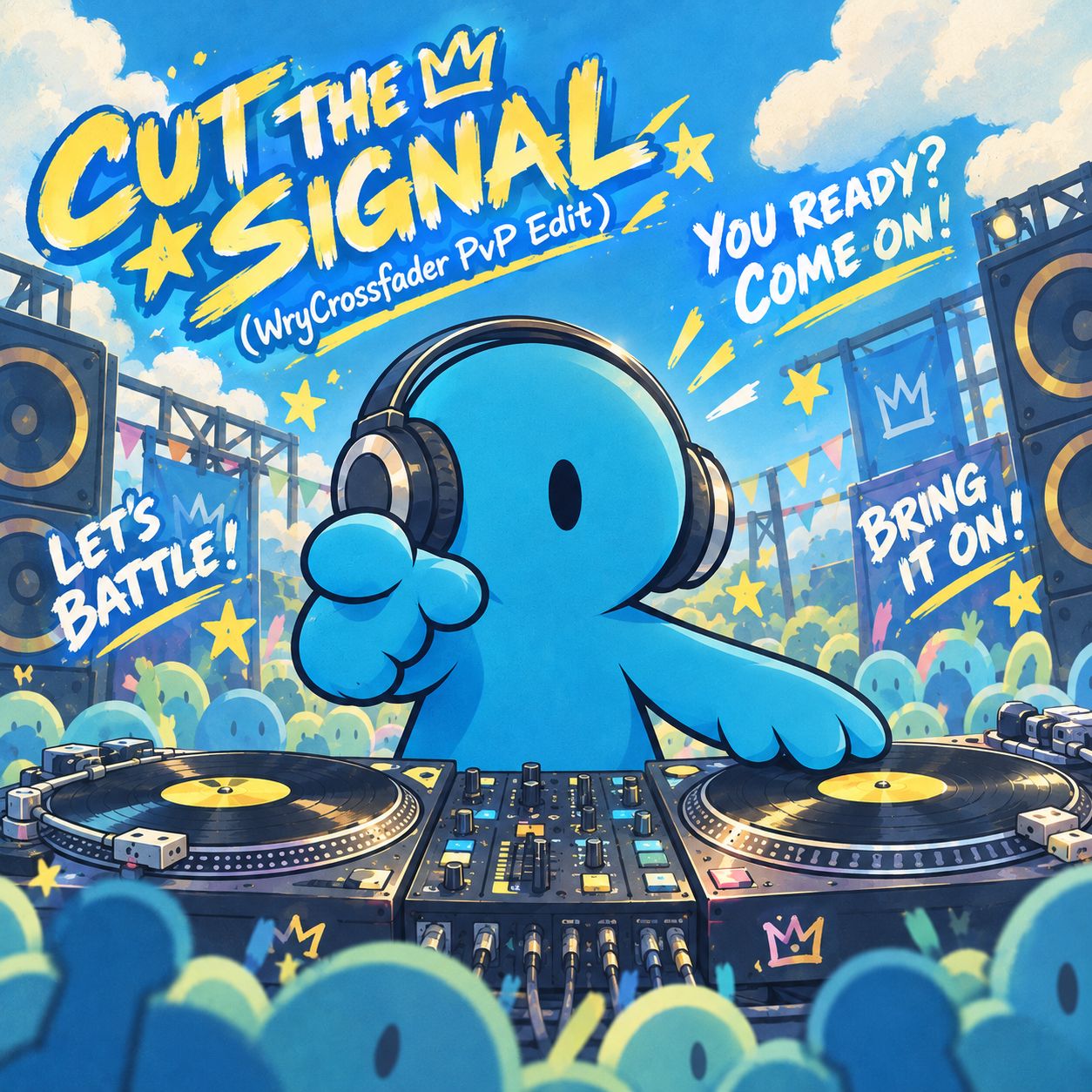 Cut The Signal (WryCrossfader PvP Edit) artwork